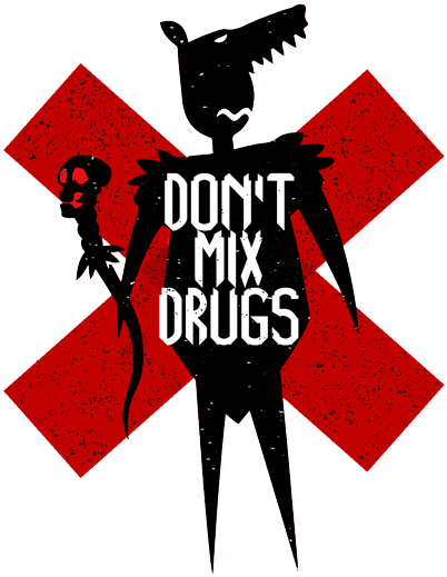 Don't Mix Drugs